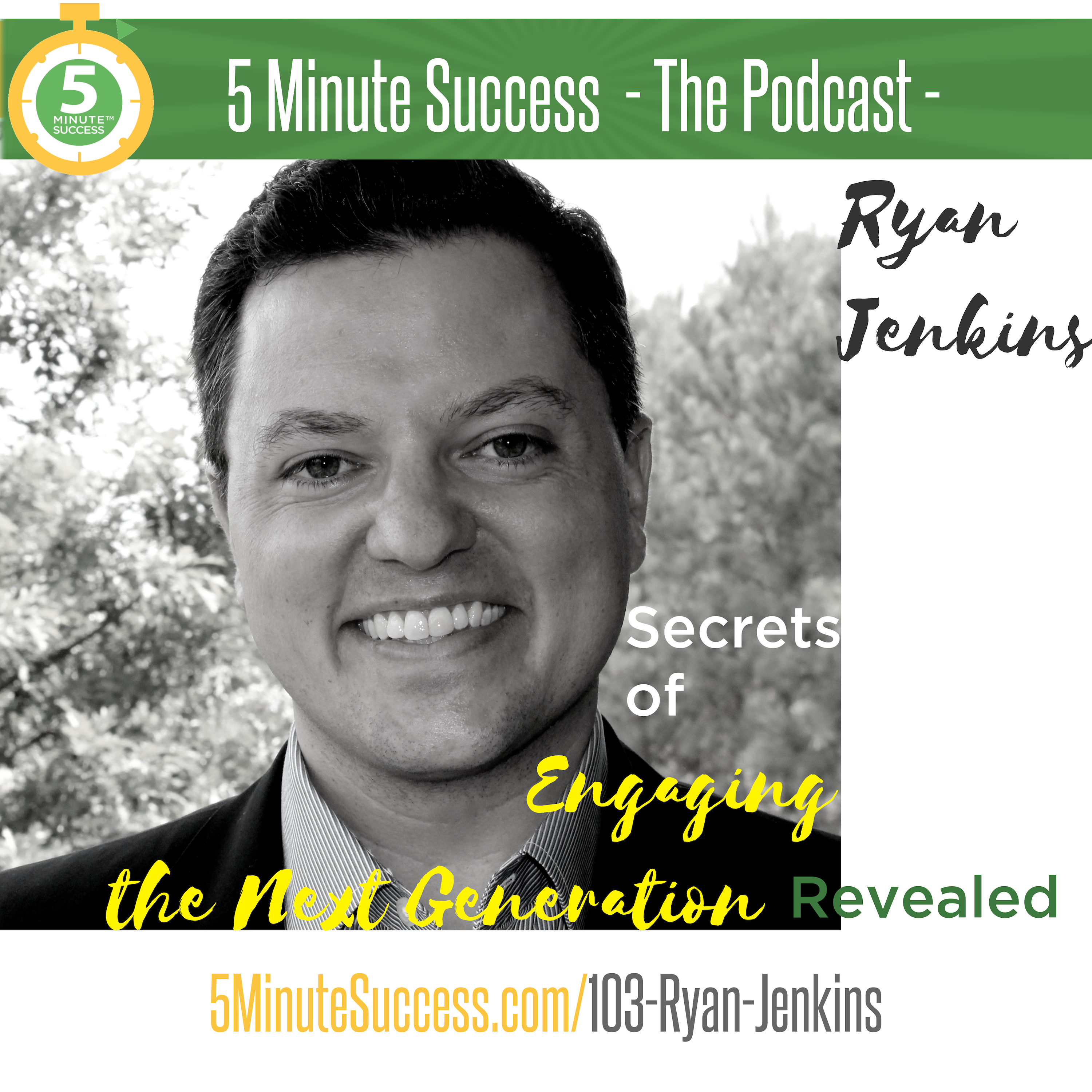 Episode 103 Ryan Jenkins 5 Minute Success