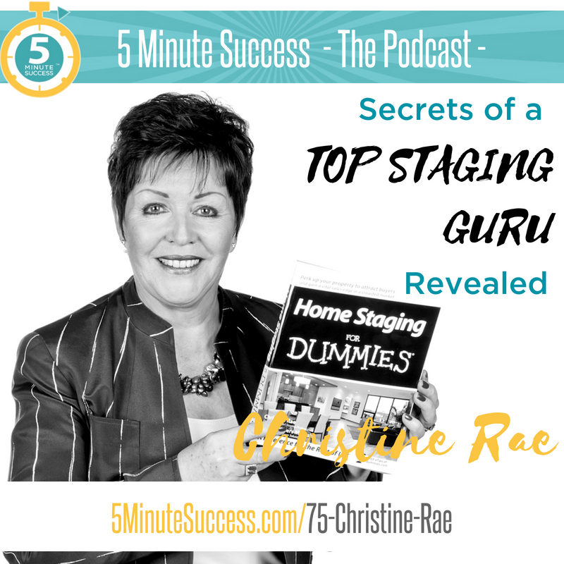 Episode 75 - Christine Rae - 5 Minute Success