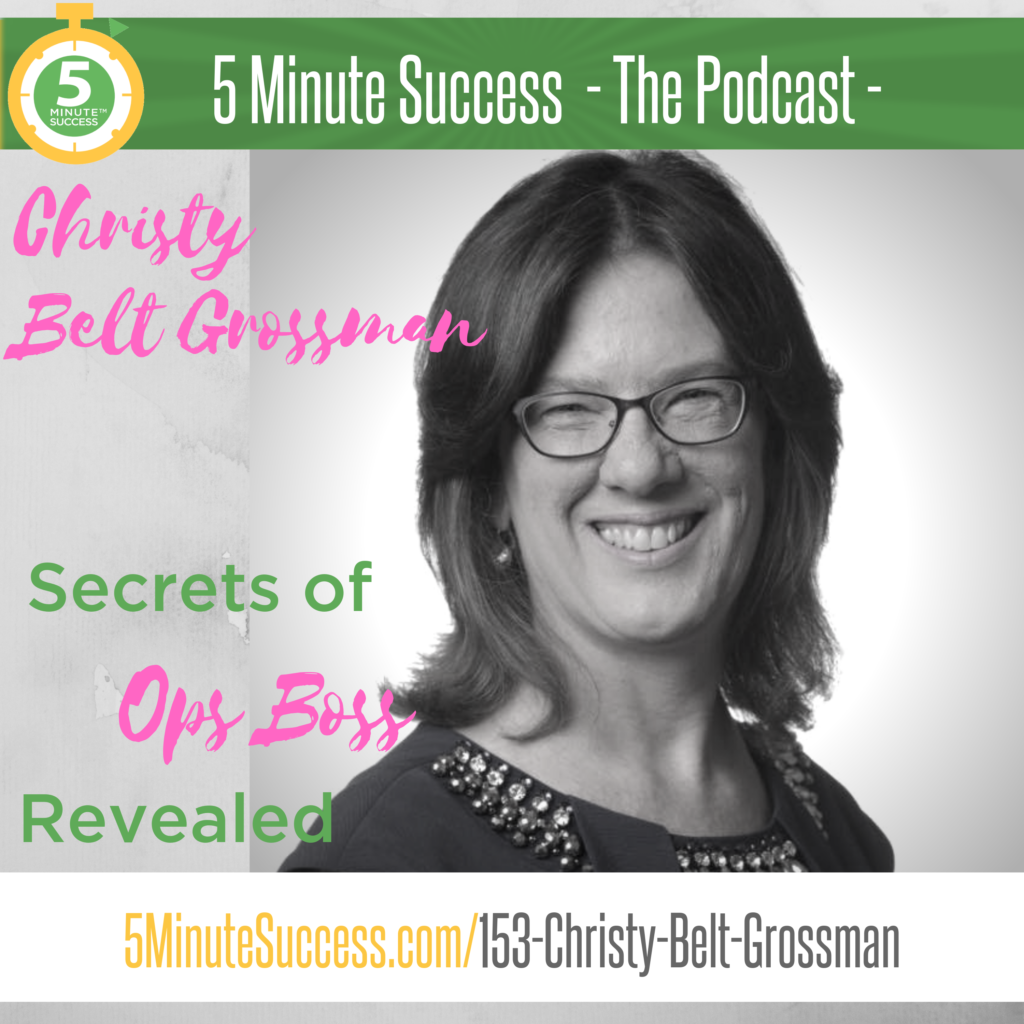 christy belt grossman 5 minute success