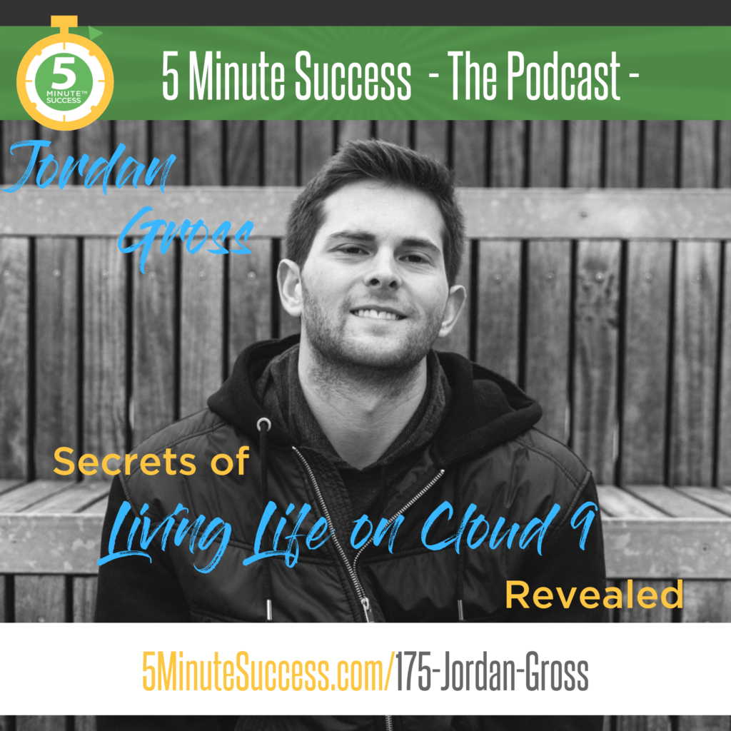 jordan gross 5 minute success