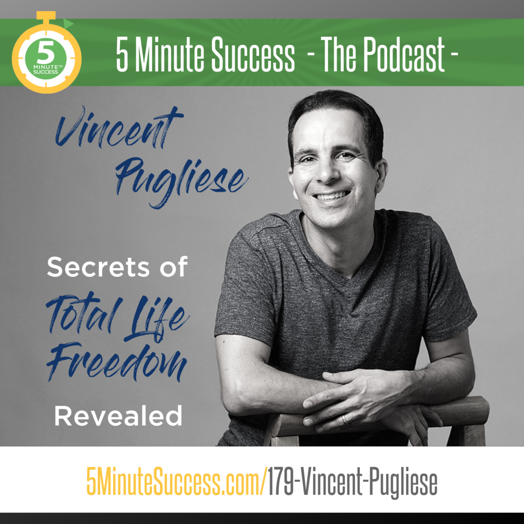 vincent pugliese 5 minute success