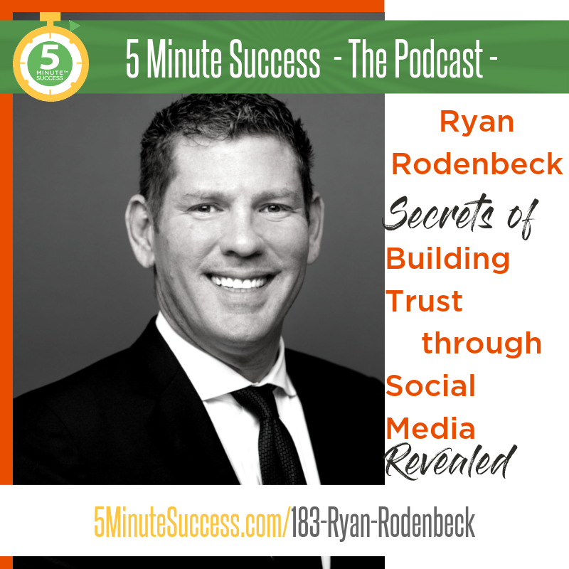 ryan rodenbeck 5 minute success podcast