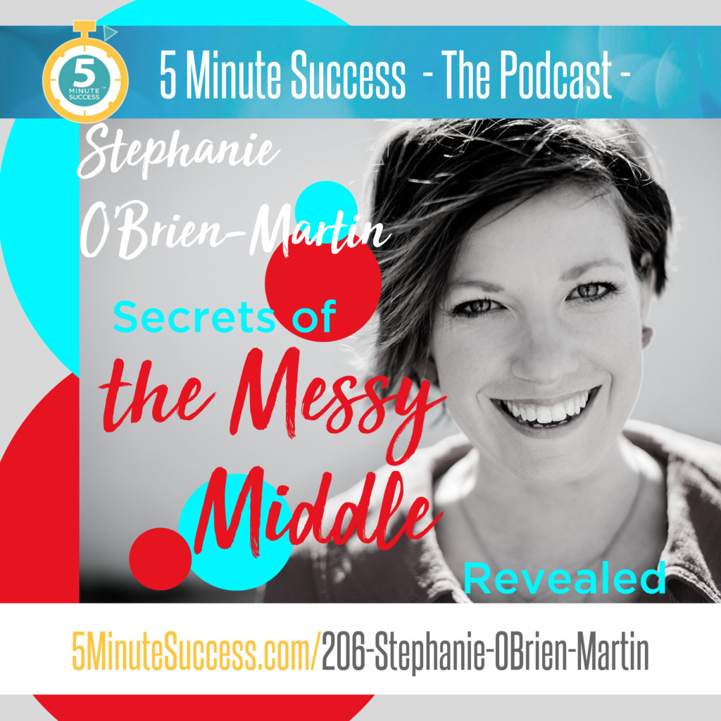 stephanie o'brien martin 5 minute success