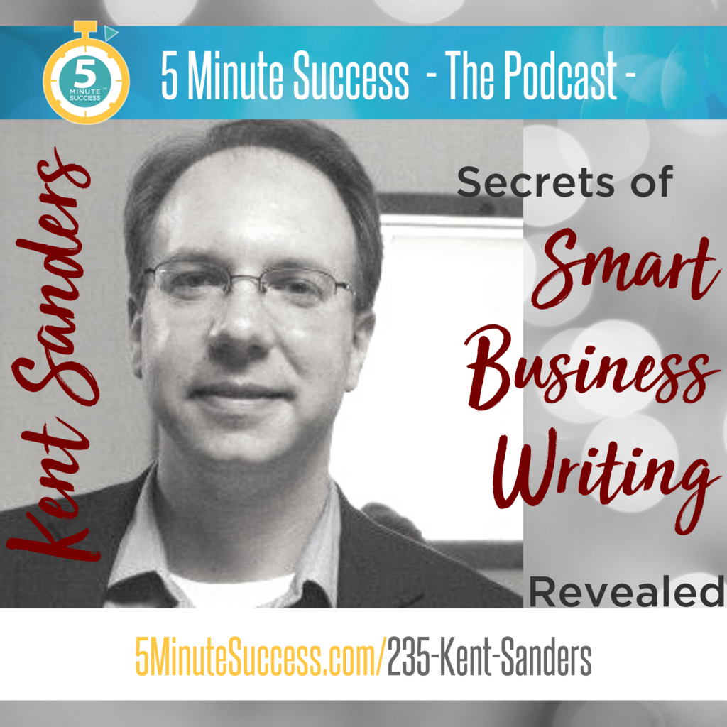 kent sanders 5 minute success