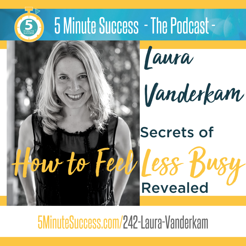 laura vanderkam 5 minute success