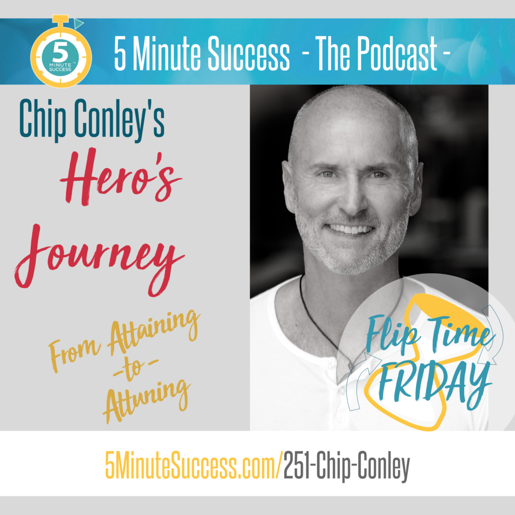 chip conley flip time friday 5 minute success