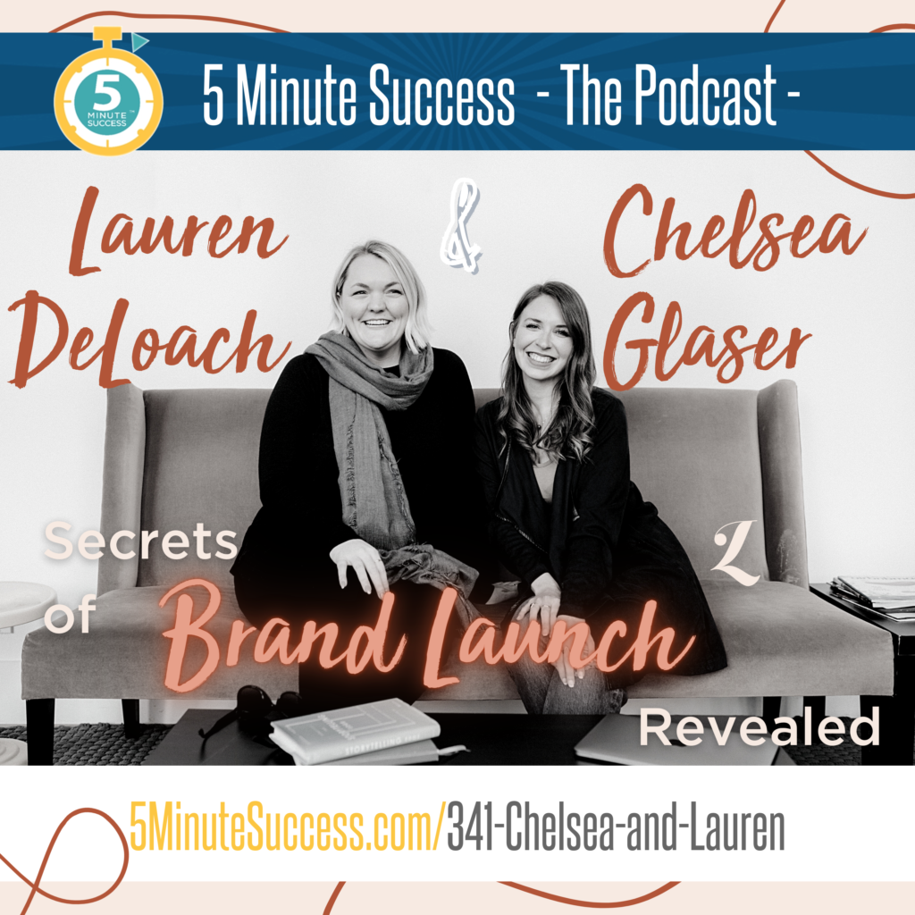 lauren deloach chelsea glaser 5 minute success