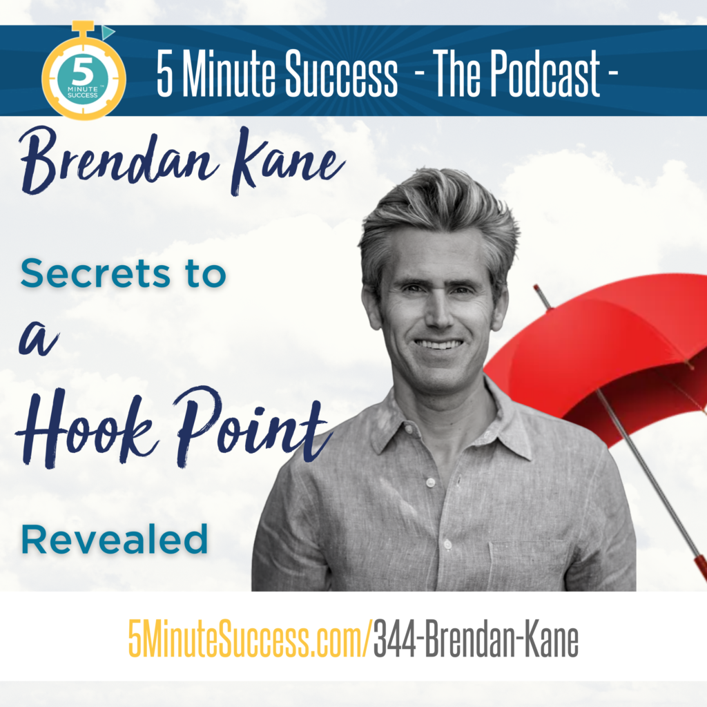 brendan kane 5 minute success