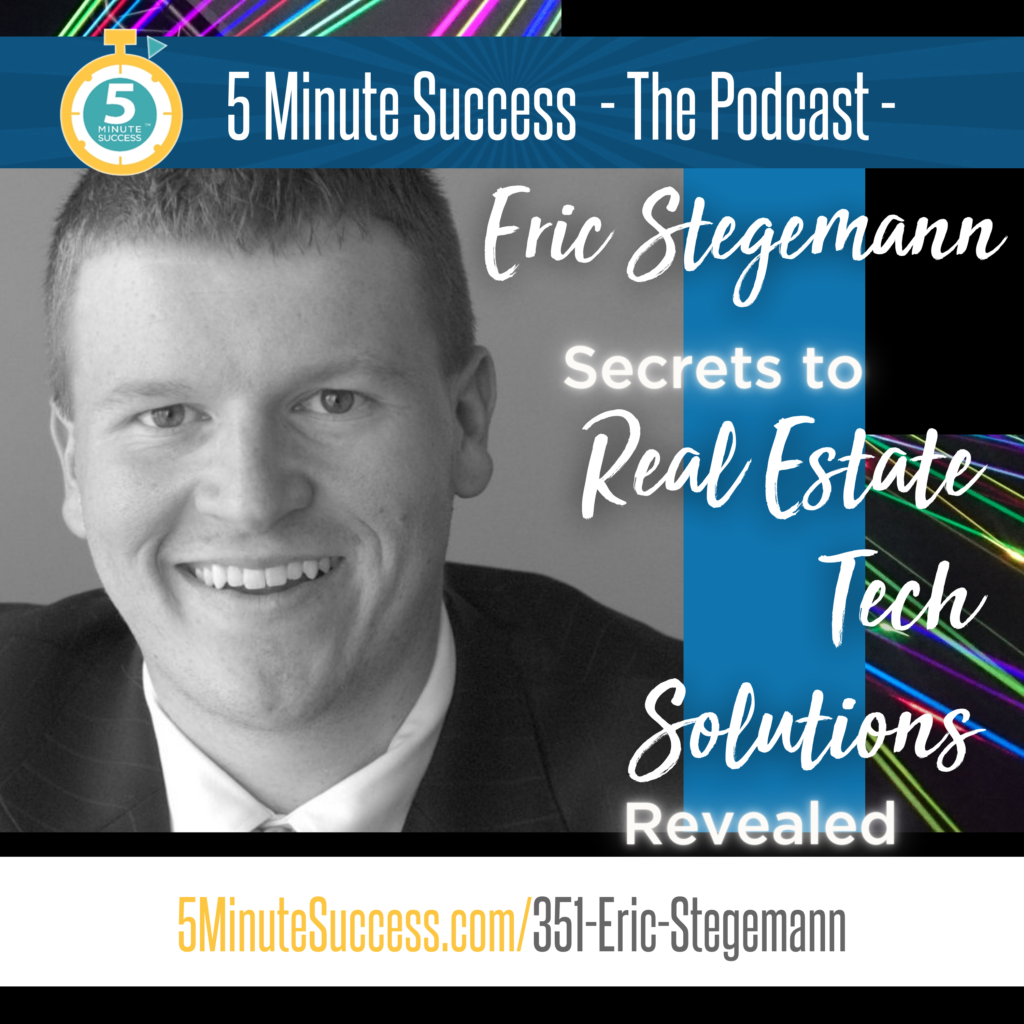 eric stegemann 5 minute success