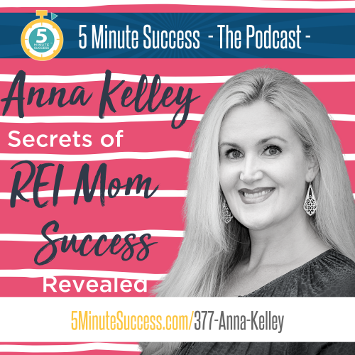 anna kelley 5 minute success