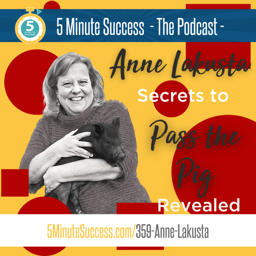 anne lakusta 5 minute success