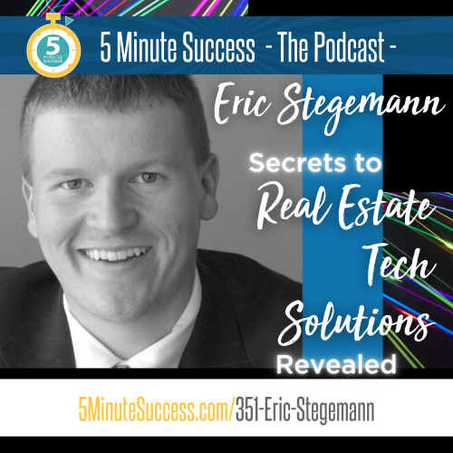 eric stegemann 5 minute success