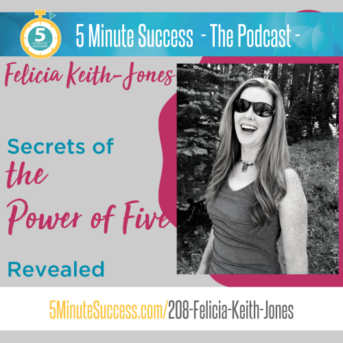 felicia keith-jones 5 minute success