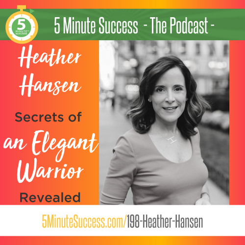 heather hansen 5 minute success