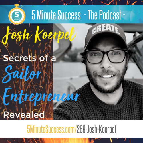 josh koerpel 5 minute success