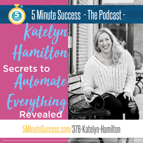 katelyn hamilton 5 minute success