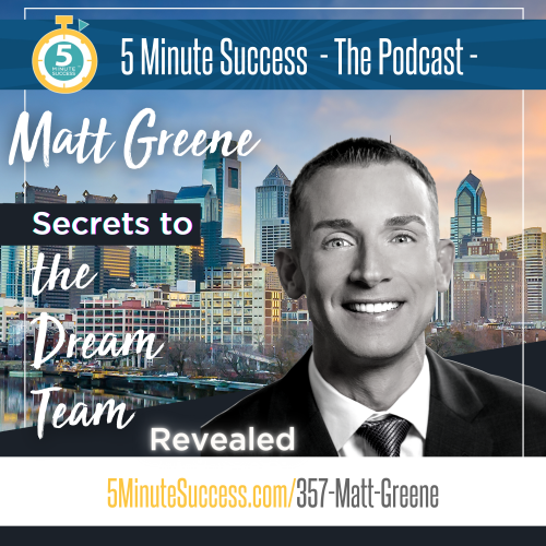 matt greene 5 minute success