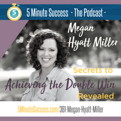 megan hyatt miller 5 minute success