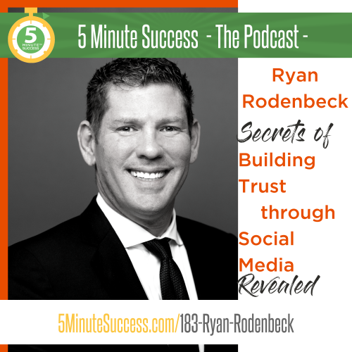 ryan rodenbeck 5 minute success podcast