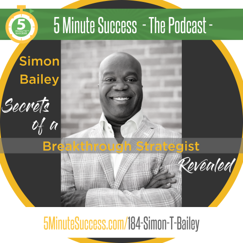 simon t bailey 5 minute success