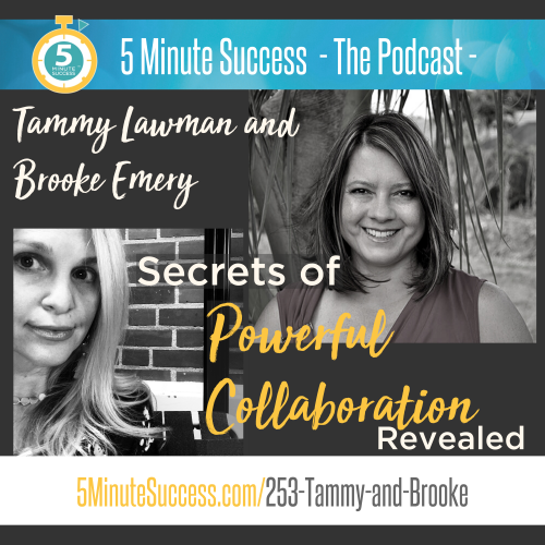 Tammy Lawman Brooke Emery 5 Minute Success