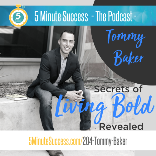 tommy baker 5 minute success