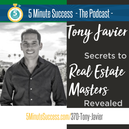 tony javier 5 minute success